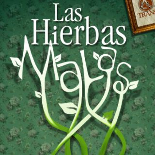 Crecen ''Las malas hierbas'' en el escenario