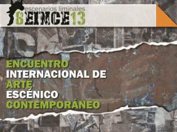 El 8vo. Encuentro de Arte Escénico Contemporáneo 2013 arrancó sus actividades el 26 de septiembre y culmina el 01 de diciembre. ESPECIAL /