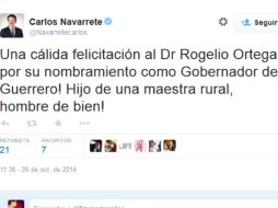 'Una cálida felicitación al Dr Rogelio Ortega por su nombramiento como Gobernador de Guerrero', escribe Navarrete. TWITTER / @Navarretecarlos