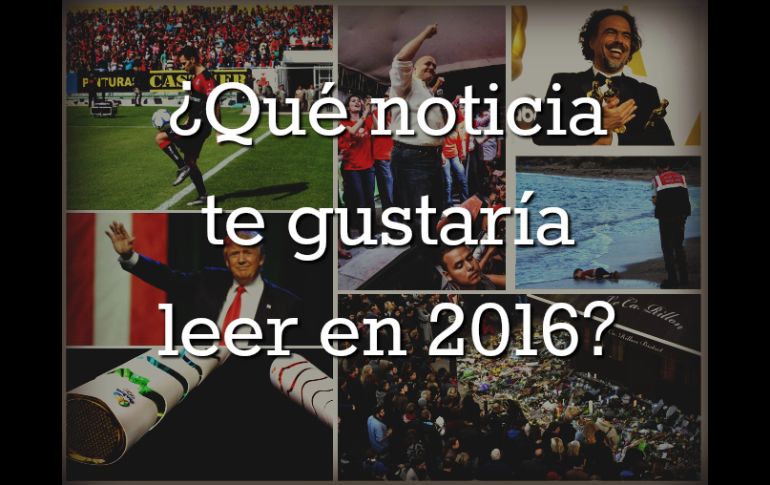 Repasa las perspectivas para 2016 y comenta sobre lo que te imaginas que sucederá. ESPECIAL /