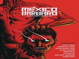 'México Bárbaro' está conformado por cortos alusivos a leyendas y tradiciones mexicanas, como el Día de Muertos. ESPECIAL /