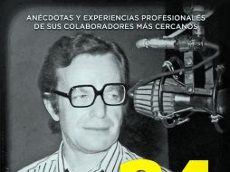 Varios de los ex colaboradores del telediario plasmaron sus experiencias profesionales en torno a Jacobo Zabludovsky. ESPECIAL / CORTESÍA EDITORIAL DIANA