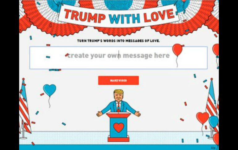 La intención del proyecto es escuchar a Trump pero en un tono más amable y generoso. ESPECIAL / http://trumpwith.love
