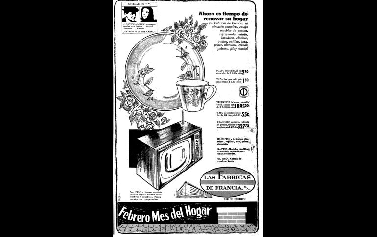 Fábricas de Francia. Para renovar su hogar, el 18 de febrero de 1967, Fábricas de Francia invitó a los lectores de EL INFORMADOR a cambiar su almacén completo. “¡Hay mucho!” La oferta por los televisores de mesa, por ejemplo, entonces era de mil 895 pesos.