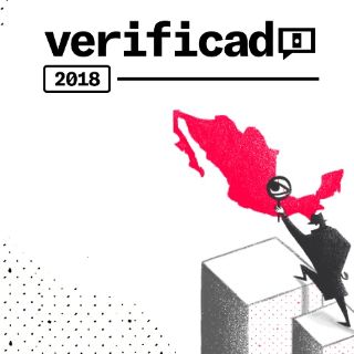Nace #Verificado2018 para enfrentar las noticias falsas durante elecciones