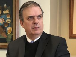 El canciller dice que López Obrador les ha pedido 