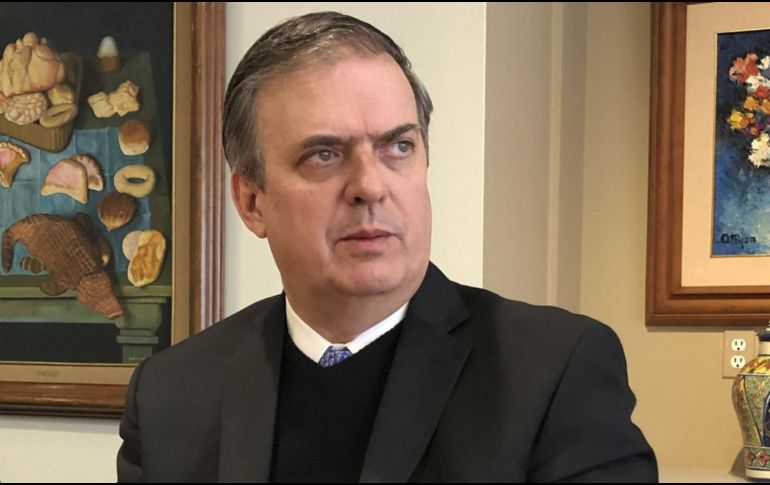 El canciller dice que López Obrador les ha pedido 