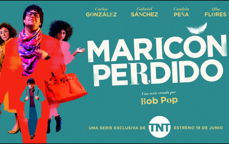 TNT estrena Maricón Perdido el jueves 22 de julio a las 22:00 horas con los primeros tres episodios. TWITTER/@canaltnt