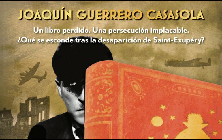 “La desaparición del principito”. El autor crea una novela donde parte clave de la trama es una obra literaria que ha marcado a generaciones. Especial