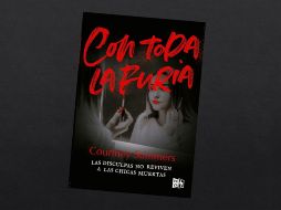 Con toda la furia está disponible en formato físico y electrónico. ESPECIAL/EDITORIAL VR EDITORAS.