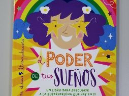 El poder de tus sueños. ESPECIAL/SELLO CAPICUÁ CORTESÍA DE VR EDITORAS.