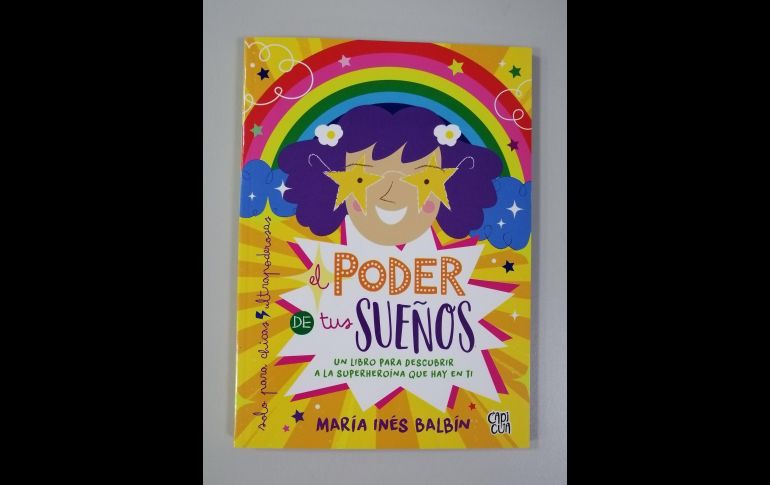 El poder de tus sueños. ESPECIAL/SELLO CAPICUÁ CORTESÍA DE VR EDITORAS.