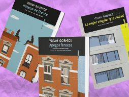 Libros de Vivian Gornick. ESPECIAL/EDITORIAL SEXTO PISO.