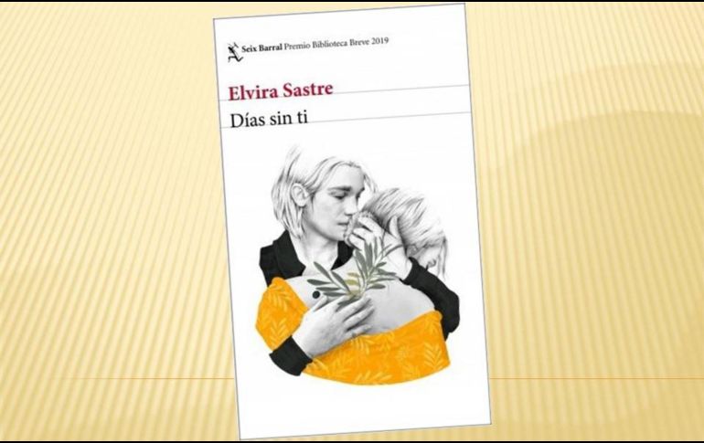 Días sin ti. EDITORIAL SEIX BARRAL/EDITORIAL PLANETA.