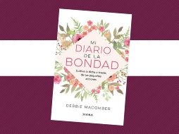 Mi diario de la bondad. ESPECIAL/EDITORIAL DIANA.