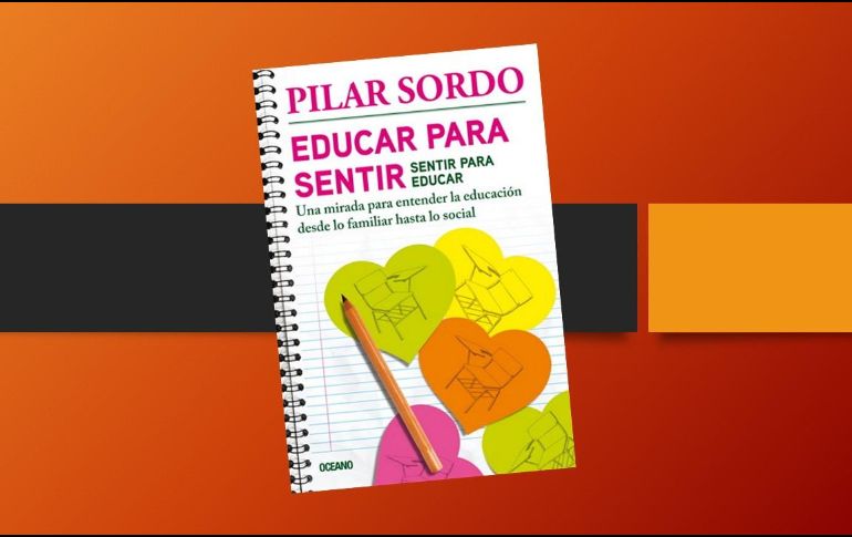 “Educar para sentir, sentir para educar” de Pilar Sordo