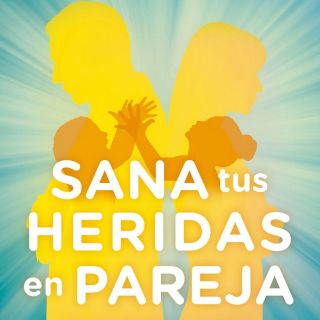 Sana tus heridas en pareja