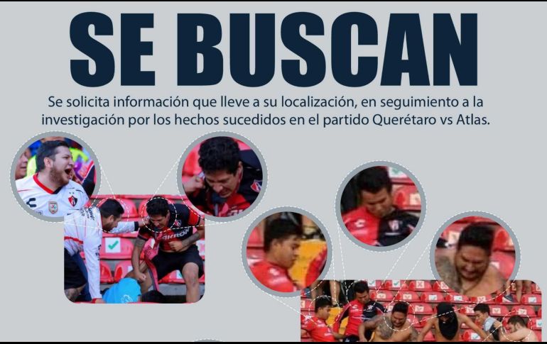La Fiscalía de Querétaro difundió esta información de los 19 sospechosos de participar en la violencia del 5 de marzo; serían aficionados del Atlas. ESPECIAL