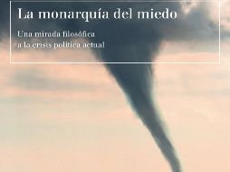 “La monarquía del miedo” de Martha C. Nussbaum