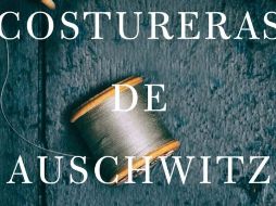‘Las costureras de Auschwitz’ muestra desde una perspectiva distinta la obsesión nazi con los atuendos como una vía de expresar adhesión a su proyecto totalitario. CORTESÍA / Planeta