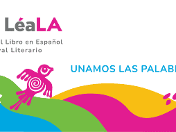 LéaLA 2022 tuvo la participación de importantes escritores de lengua hispana. ESPECIAL/Festival Literario Léa-LA