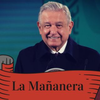 La Mañanera de AMLO de hoy 24 de octubre de 2022