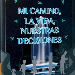 Julio Novoa Menchaca presenta “Mi camino, la vida, nuestras decisiones” una guía el crecimiento espiritual