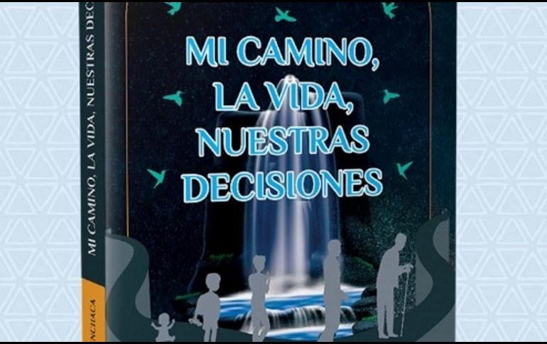 El deseo de compartir conocimientos y experiencias que influyen para el bien de la humanidad son las influencias que están presentes en “Mi camino, la vida, nuestras decisiones”. CORTESÍA
