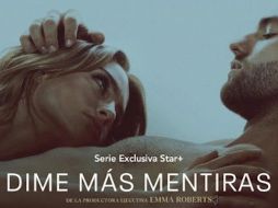 “Dime más mentiras” ya está disponible en Star+. ESPECIAL/THE WALT DISNEY COMPANY MÉXICO.