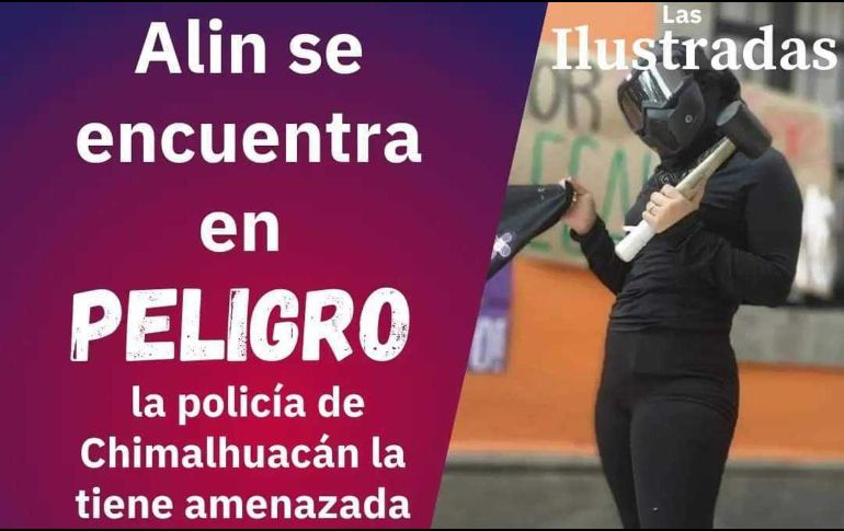 Colectivos feministas apoyan el caso y piden protección para Alin y su familia y que las denuncias interpuestas procedan. FACEBOOK/LasIlustradasMX