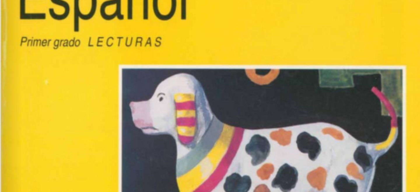 El libro de español de primer grado es uno de los más recordados. Comisión Nacional de Libros de Texto Gratuitos