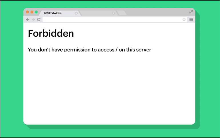 Cómo solucionar el error 403 Forbidden al navegar por la red. ESPECIAL