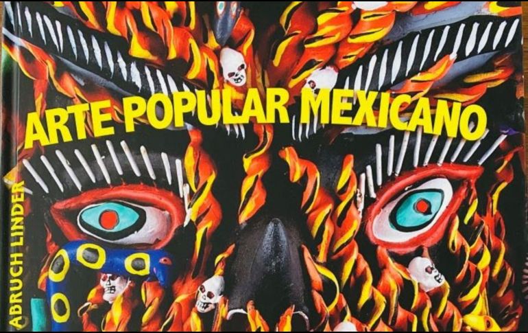“Arte popular mexicano” de Miguel Abruch. ESPECIAL/EDITORIAL OCÉANO.