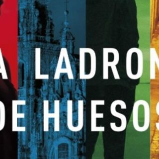 “La ladrona de huesos” de Manel Loureiro