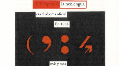 La muestra presenta piezas que tienen su origen en las propias páginas de la novela de George Orwell. CORTESÍA