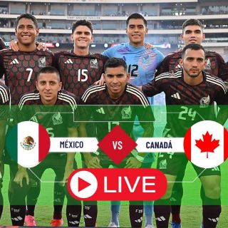 ¿Dónde ver HOY EN VIVO México vs Canadá?