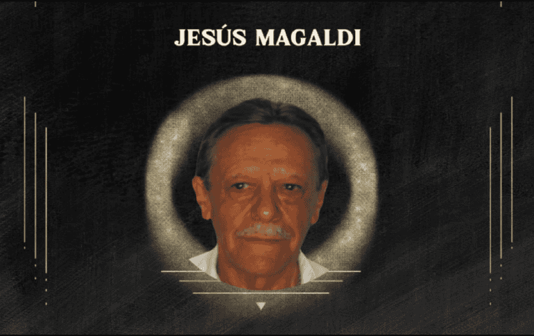 Jesús Magaldi falleció a los 77 años de edad. En redes sociales compartieron sus condolencias. ESPECIAL / Instagram @andimexico