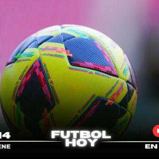 Futbol hoy 14 de enero de 2025: ¿Dónde ver los partidos en vivo?