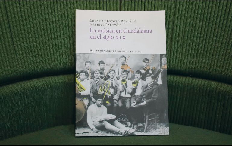 Alistan la presentación del libro “La música en Guadalajara en el siglo XIX’’. CORTESÍA