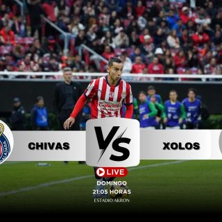 ¿Dónde ver EN VIVO el partido Chivas vs Xolos?