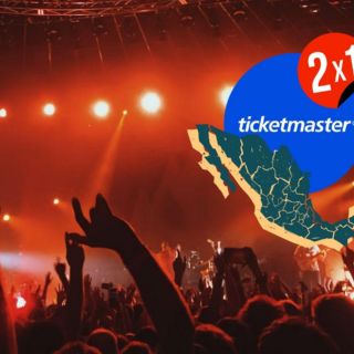 Ticketmaster: Lista de conciertos y eventos al 2x1 en México