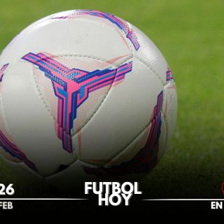 Futbol hoy 26 de febrero de 2025: ¿Dónde ver los partidos en vivo?