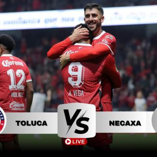 ¿Dónde ver EN VIVO el partido Toluca vs Necaxa?