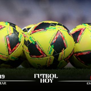 Futbol hoy 19 de marzo de 2025: ¿Dónde ver los partidos en vivo?