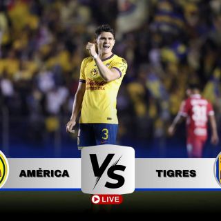 ¿Dónde ver EN VIVO el partido América vs Tigres?