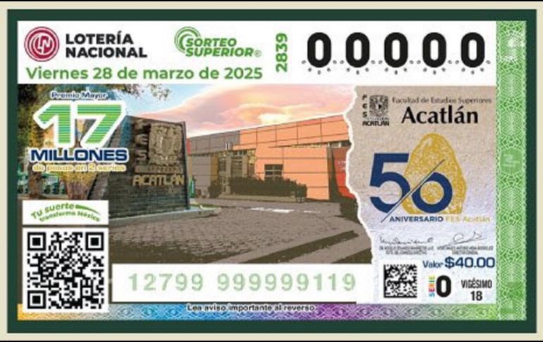 El billete del Sorteo Superior 2839 homenajeó a la Facultad de Estudios Superiores Acatlán. X/lotenal