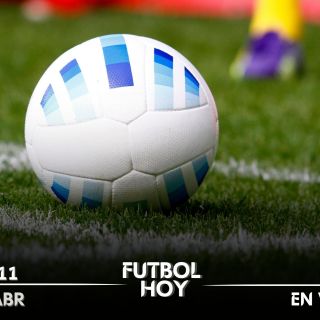 Futbol hoy 11 de abril de 2025: ¿Dónde ver los partidos en vivo?