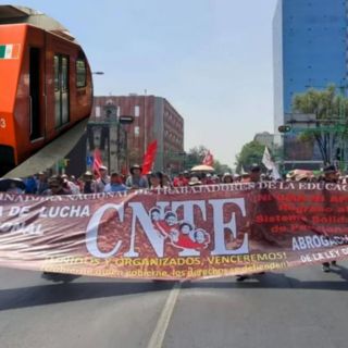 Megamarcha de maestros: Estas son las estaciones cerradas en el Metro CDMX