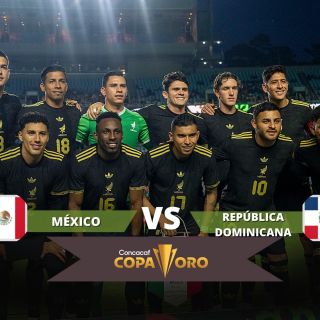 ¿Dónde ver EN VIVO el partido México vs República Dominicana de Copa Oro?