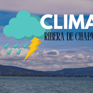 Viene jornada lluviosa para la Ribera de Chapala
